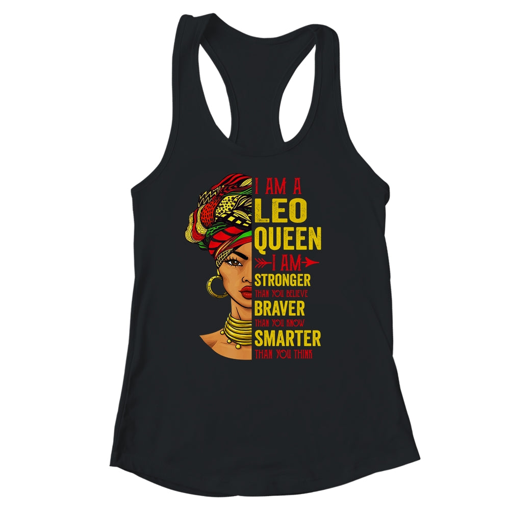 Leo Queen I Am Stronger Birthday For Leo Zodiac Shirt & Tank Top | teecentury