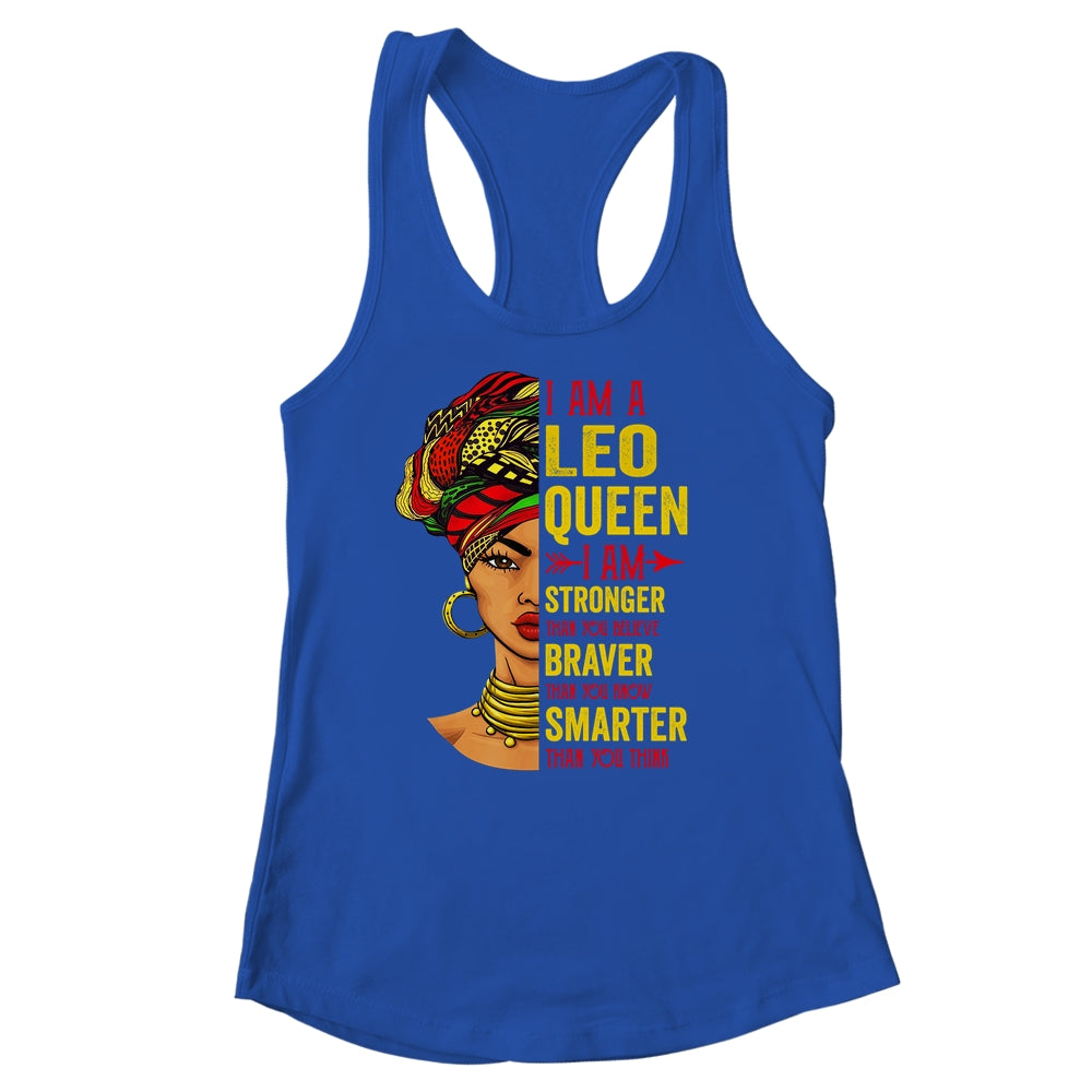 Leo Queen I Am Stronger Birthday For Leo Zodiac Shirt & Tank Top | teecentury