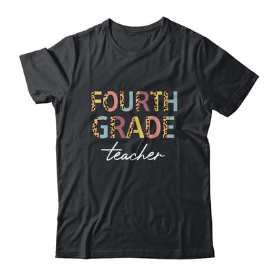 Leopard 4th Grade Teacher Fourth Grade Back to School T-Shirt & Hoodie | Teecentury.com