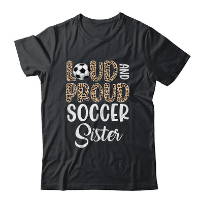 Leopard Loud Proud American Soccer Sister Family Shirt & Tank Top | teecentury