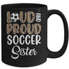 Leopard Loud Proud American Soccer Sister Family Mug | teecentury