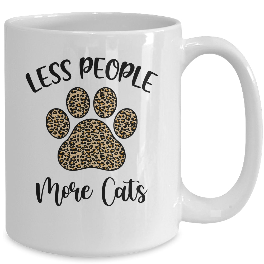 Less People More Cats Funny Leopard Cat Mom Lover Paw Mug Coffee Mug | Teecentury.com