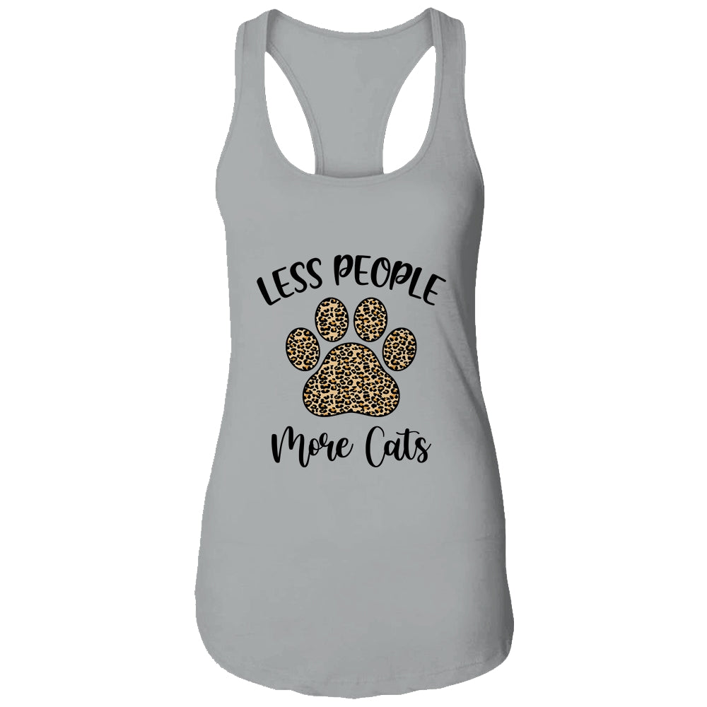 Less People More Cats Funny Leopard Cat Mom Lover Paw T-Shirt & Tank Top | Teecentury.com
