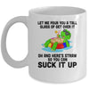 Let Me Pour You A Tall Glass Of Get Over It Turtle Mug Coffee Mug | Teecentury.com
