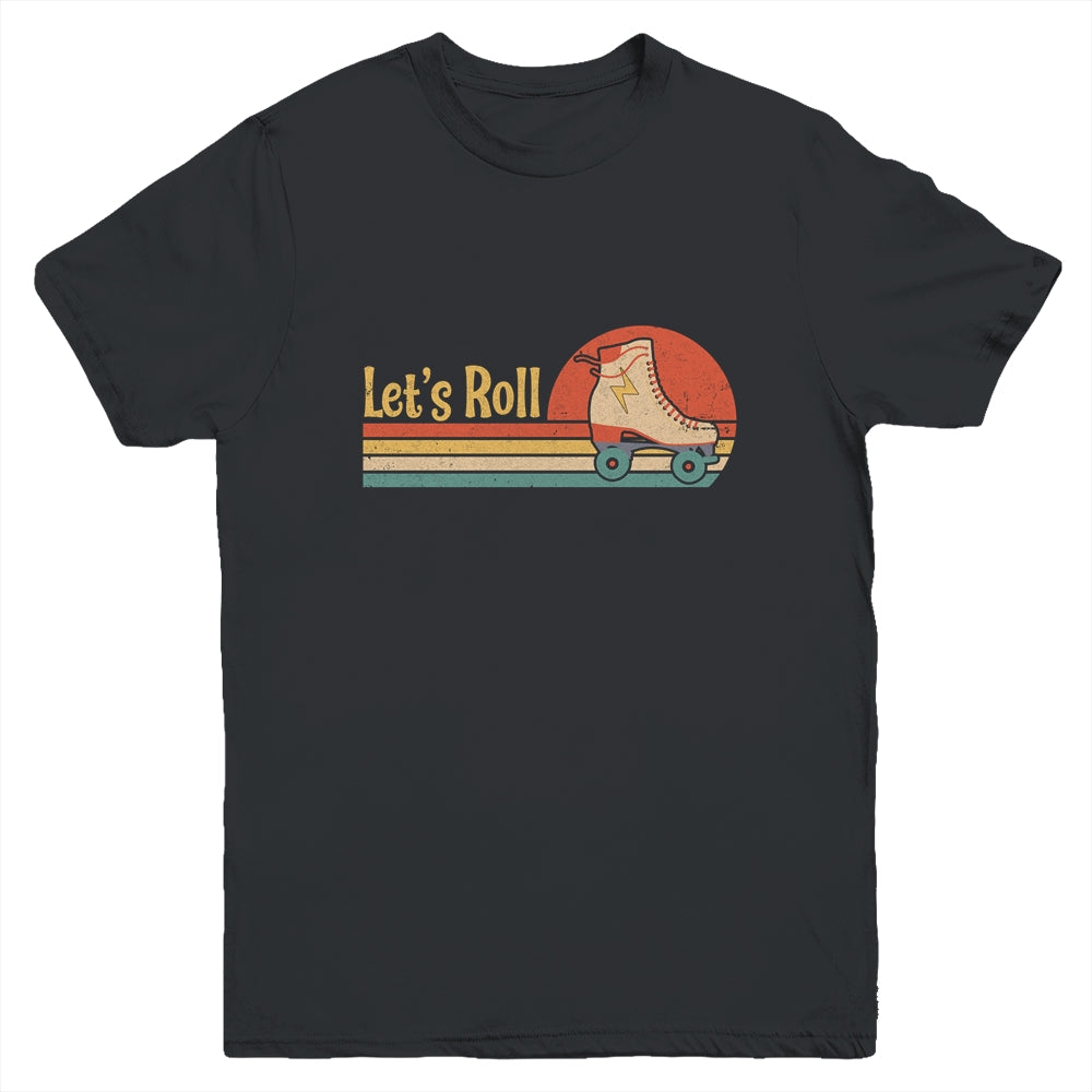 Lets Roll Roller Skating Skater Skate Retro Vintage 70s 80s Youth Youth Shirt | Teecentury.com