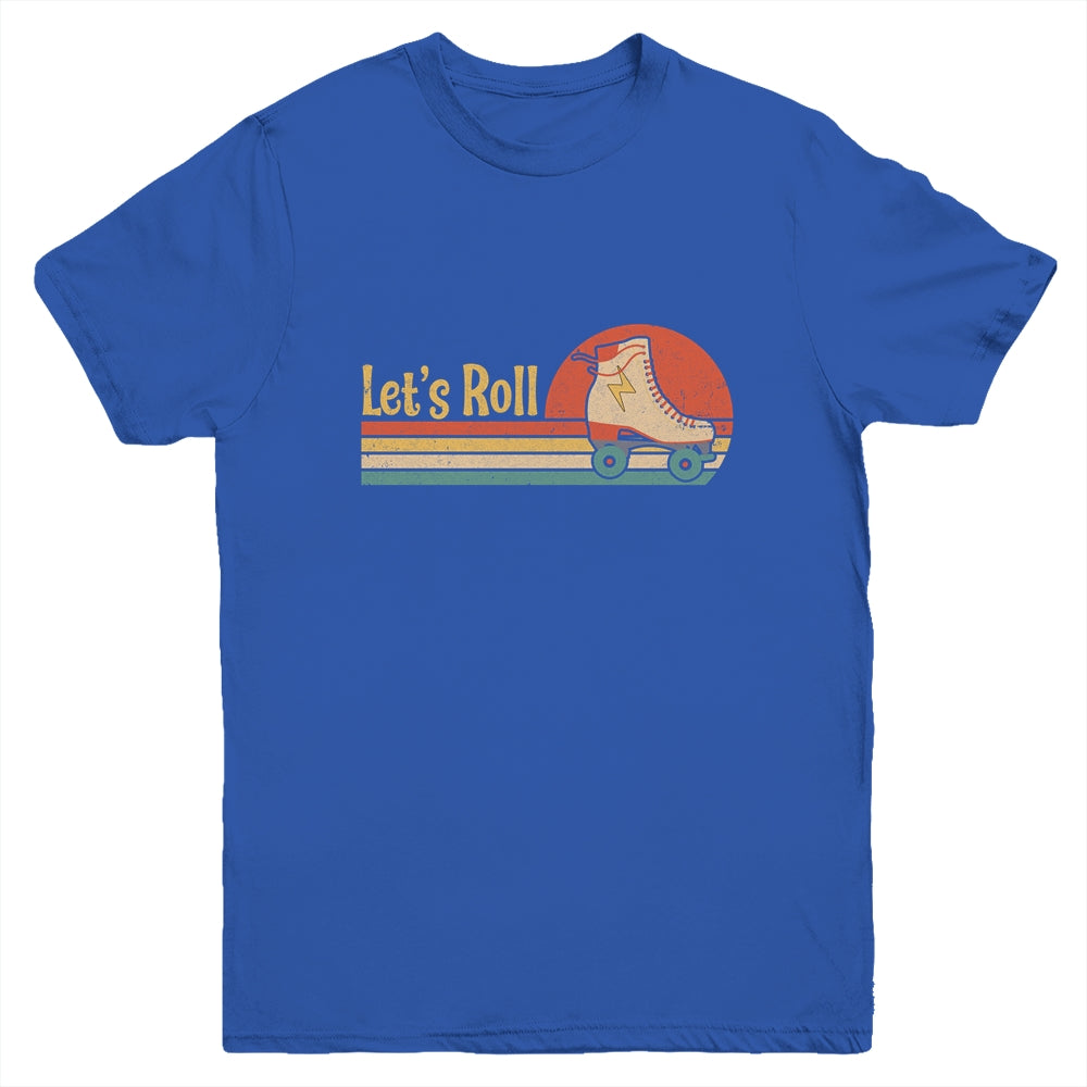 Lets Roll Roller Skating Skater Skate Retro Vintage 70s 80s Youth Youth Shirt | Teecentury.com