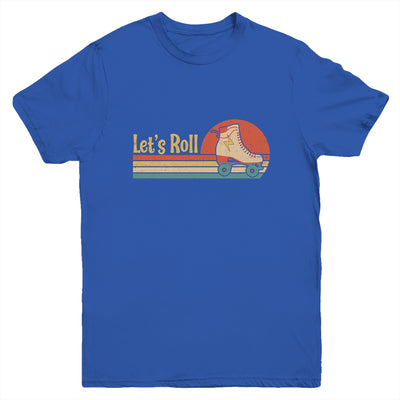Lets Roll Roller Skating Skater Skate Retro Vintage 70s 80s Youth Youth Shirt | Teecentury.com