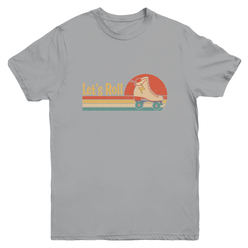 Lets Roll Roller Skating Skater Skate Retro Vintage 70s 80s Youth Youth Shirt | Teecentury.com
