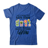Lets Root For Each Other And Watch Each Other Grow T-Shirt & Tank Top | Teecentury.com