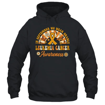Leukemia Awareness In September We Wear Orange Groovy Shirt & Hoodie | teecentury