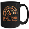 Leukemia Awareness In September We Wear Orange Rainbow Mug | teecentury