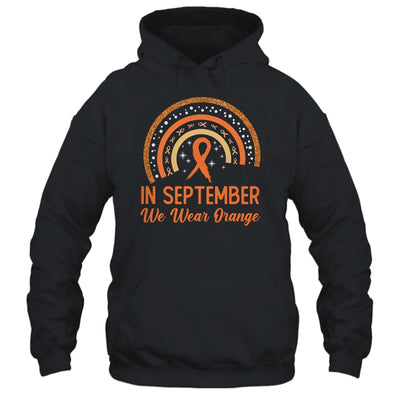 Leukemia Awareness In September We Wear Orange Rainbow Shirt & Hoodie | teecentury