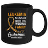 Leukemia Cancer Awareness Messed With The Wrong Family Support Mug Coffee Mug | Teecentury.com