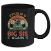 Leveling Up To Big Sis Again Vintage Big Sister Mug Coffee Mug | Teecentury.com