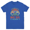 Leveling Up To Big Sis Again Vintage Big Sister Youth Youth Shirt | Teecentury.com