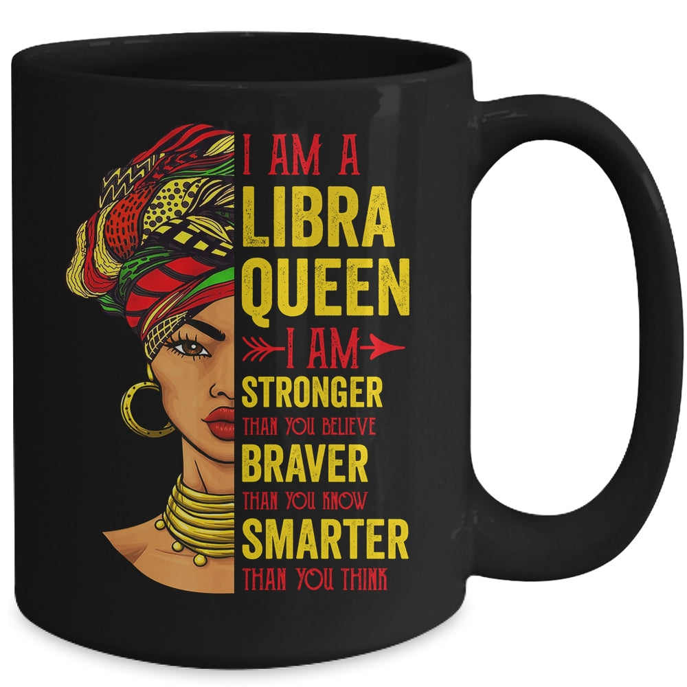 Libra Queen I Am Stronger Birthday For Libra Zodiac Mug | teecentury