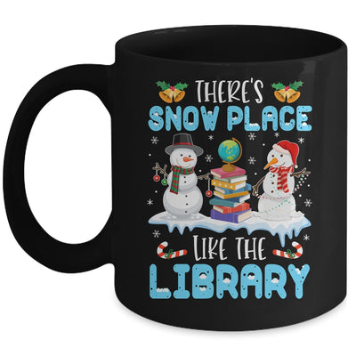 Librarian Theres Snow Place Like The Library Christmas Mug | teecentury