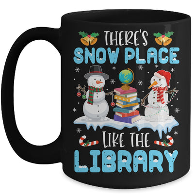 Librarian Theres Snow Place Like The Library Christmas Mug | teecentury