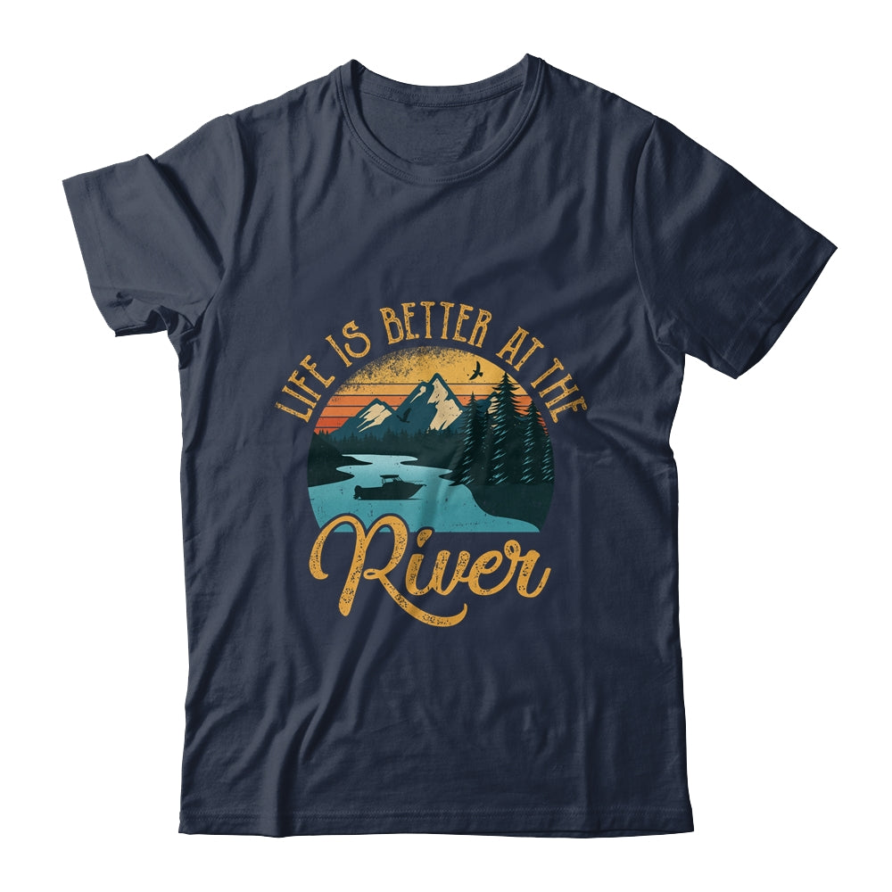 Life Is Better At The River For A River Camping Camper T-Shirt & Tank Top | Teecentury.com