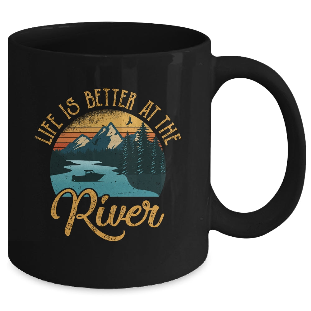 Life Is Better At The River For A River Camping Camper Mug Coffee Mug | Teecentury.com