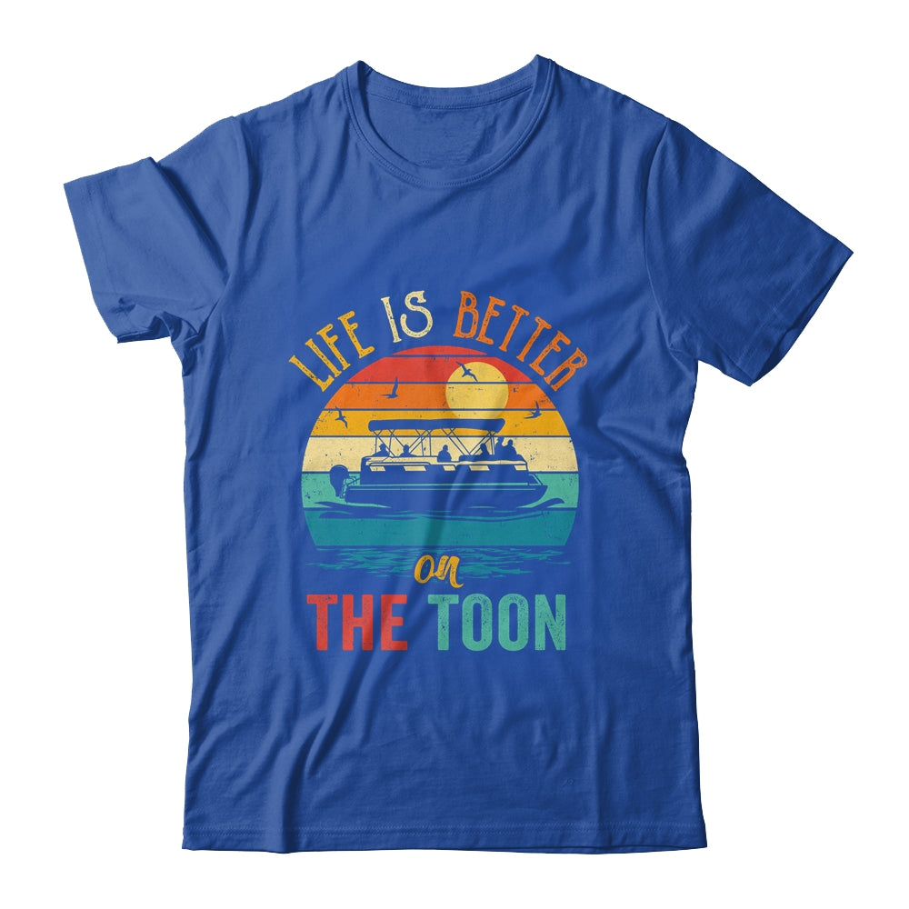 Life Is Better On The Toon Pontoon Boat Boating Pontooning Shirt & Tank Top | teecentury