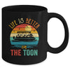 Life Is Better On The Toon Pontoon Boat Boating Pontooning Mug | teecentury