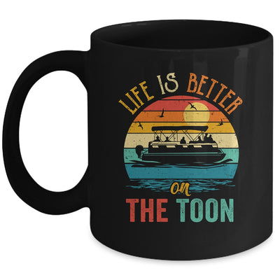 Life Is Better On The Toon Pontoon Boat Boating Pontooning Mug | teecentury