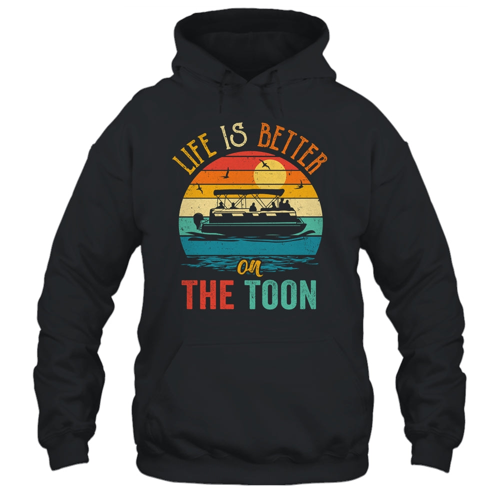 Life Is Better On The Toon Pontoon Boat Boating Pontooning Shirt & Tank Top | teecentury