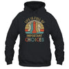 Life Is Full Of Important Choices For Chess Lovers T-Shirt & Hoodie | Teecentury.com