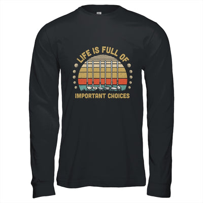 Life Is Full Of Important Choices Golf Player Gift T-Shirt & Hoodie | Teecentury.com