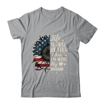 Life Is Just Better When Im With My Husband Sunflower Flag T-Shirt & Tank Top | Teecentury.com