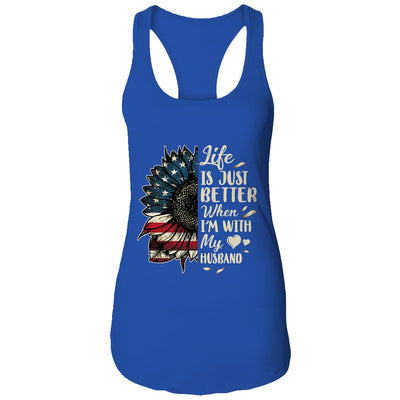 Life Is Just Better When Im With My Husband Sunflower Flag T-Shirt & Tank Top | Teecentury.com