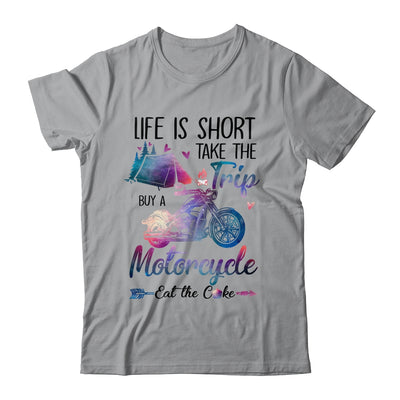 Life Is Short Take The Trip Buy A Motorcycle Girl Trip T-Shirt & Tank Top | Teecentury.com