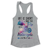 Life Is Short Take The Trip Buy A Motorcycle Girl Trip T-Shirt & Tank Top | Teecentury.com