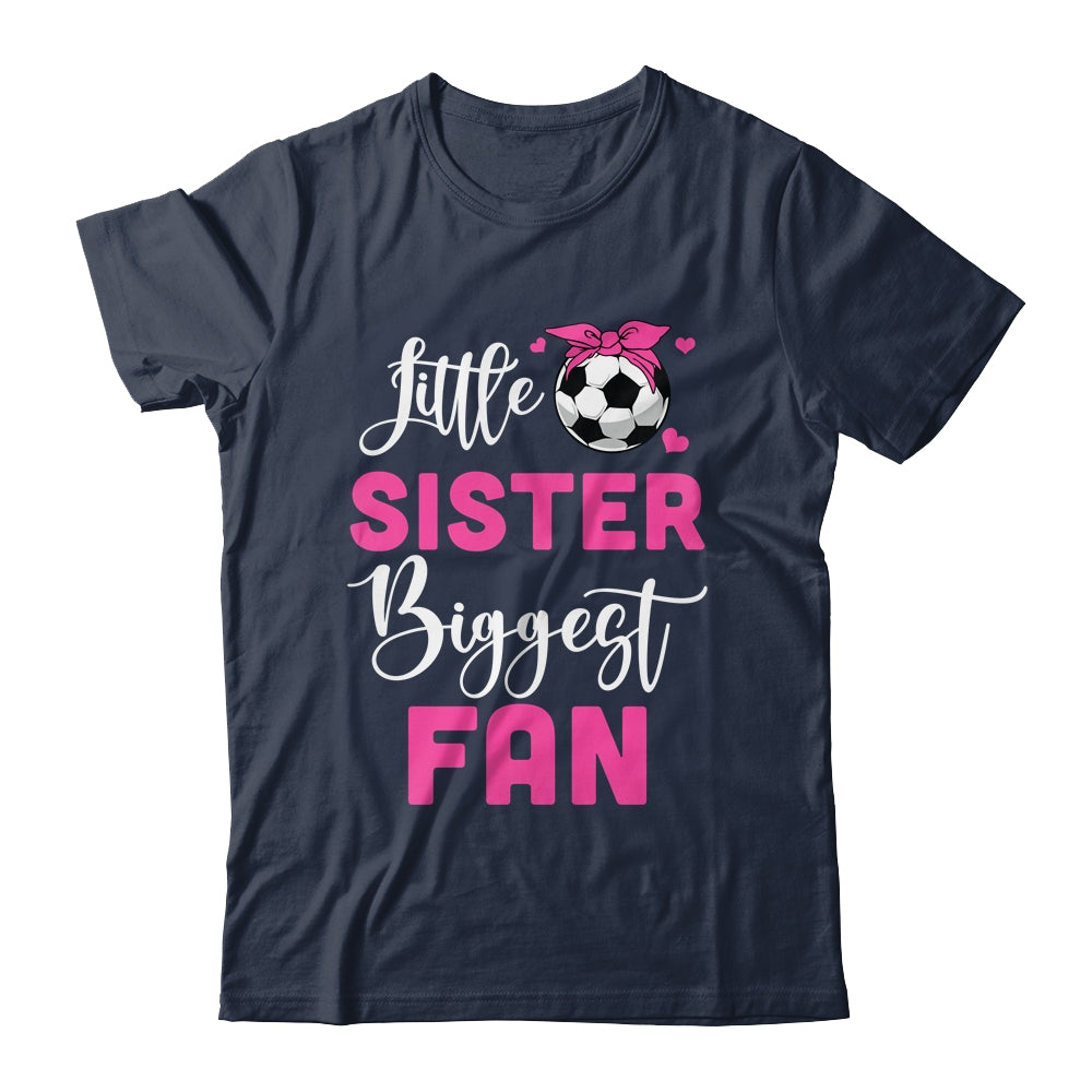 Little Sister Biggest Fan Soccer Girl Shirt & Tank Top | teecentury