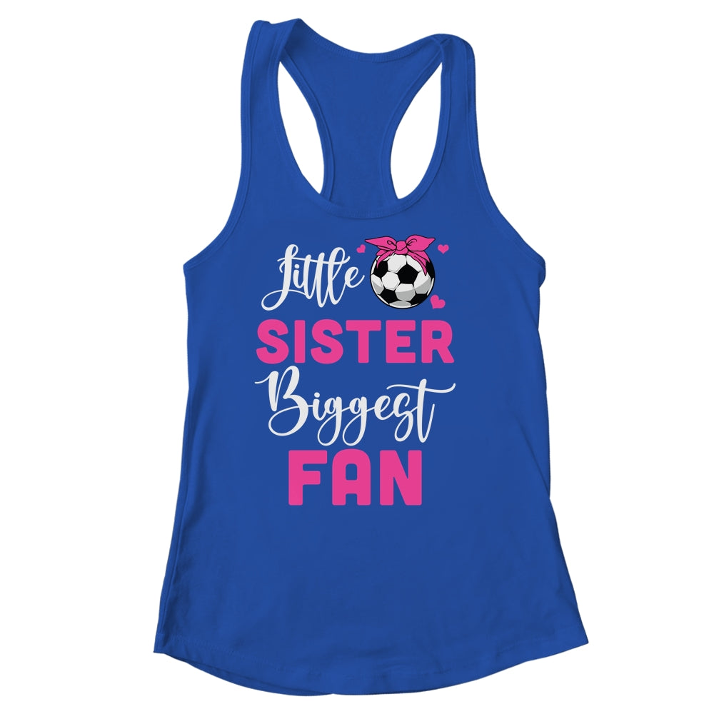 Little Sister Biggest Fan Soccer Girl Shirt & Tank Top | teecentury