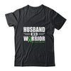 Liver Cancer Awareness Husband Of Warrior Green Gift T-Shirt & Hoodie | Teecentury.com