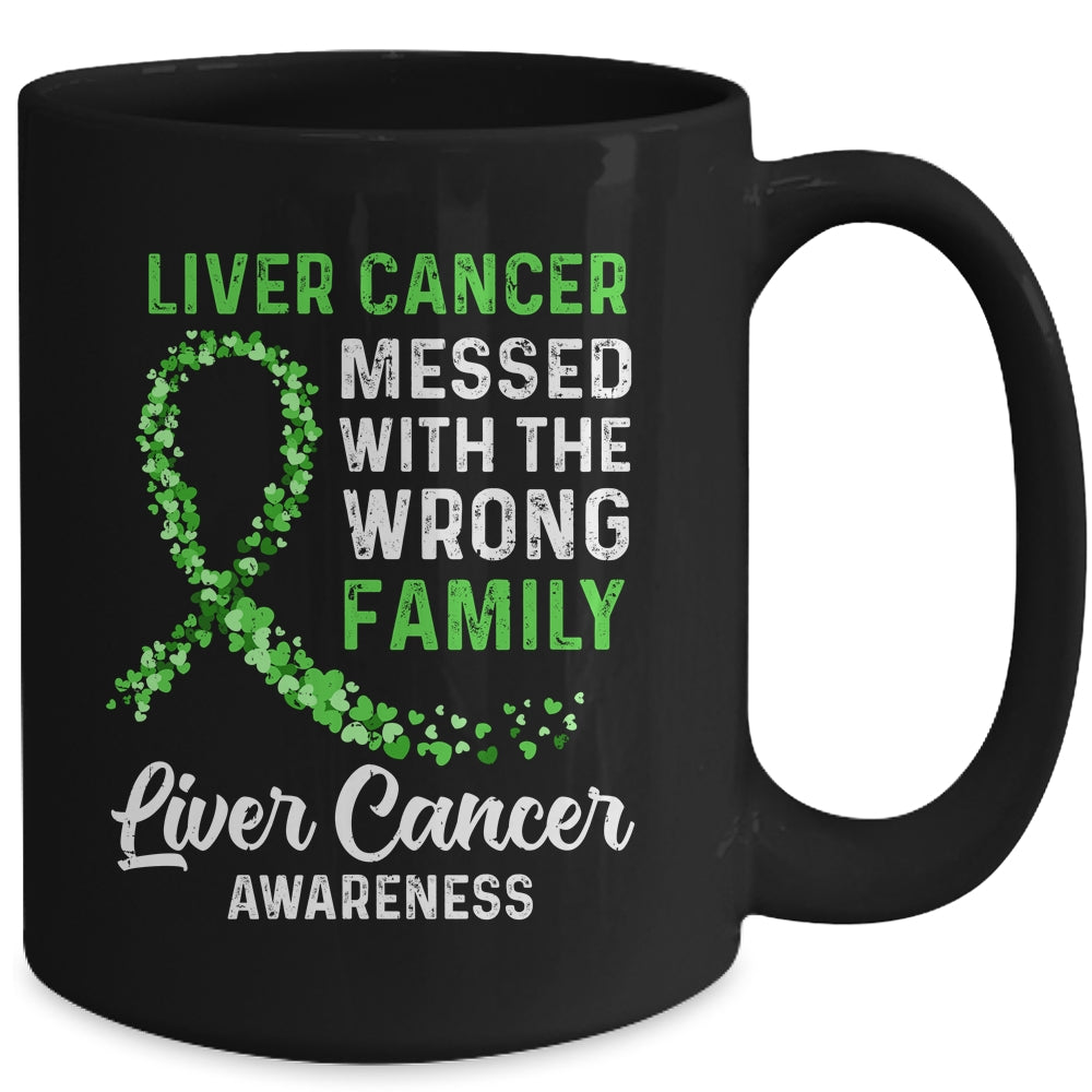 Liver Cancer Awareness Messed With The Wrong Family Support Mug Coffee Mug | Teecentury.com