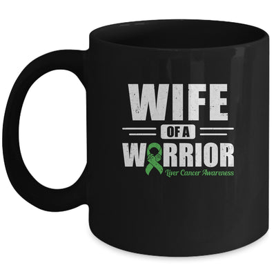 Liver Cancer Awareness Wife Of Warrior Green Gift Coffee Mug | Teecentury.com