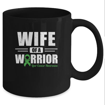 Liver Cancer Awareness Wife Of Warrior Green Gift Coffee Mug | Teecentury.com