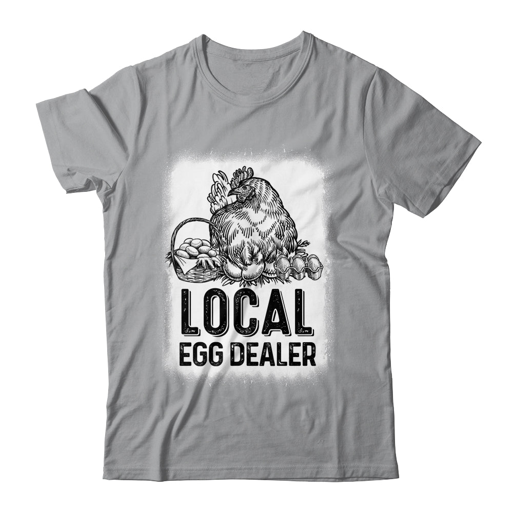 Local Egg Dealer Funny Bleached Chicken Lover Farm Farmer Shirt & Tank Top | teecentury