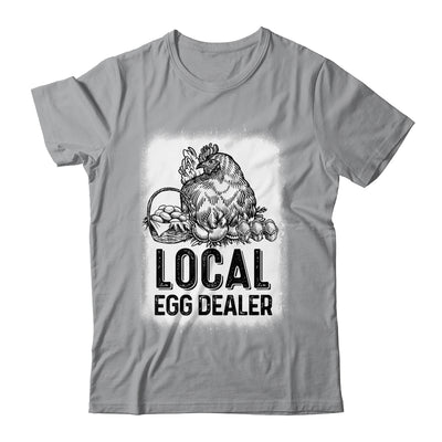 Local Egg Dealer Funny Bleached Chicken Lover Farm Farmer Shirt & Tank Top | teecentury