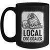 Local Egg Dealer Funny Bleached Chicken Lover Farm Farmer Mug | teecentury