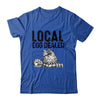 Local Egg Dealers Chicken Funny Farm Farmer Lover Shirt & Tank Top | teecentury