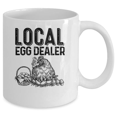Local Egg Dealers Chicken Funny Farm Farmer Lover Mug | teecentury