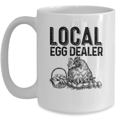 Local Egg Dealers Chicken Funny Farm Farmer Lover Mug | teecentury
