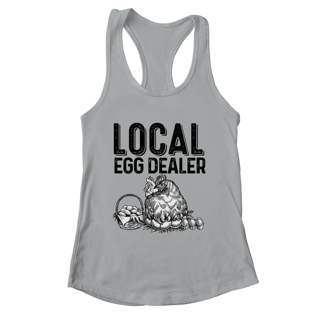 Local Egg Dealers Chicken Funny Farm Farmer Lover Shirt & Tank Top | teecentury