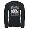 I Don't Have A Step Son I Have A Son Dad Mom T-Shirt & Hoodie | Teecentury.com