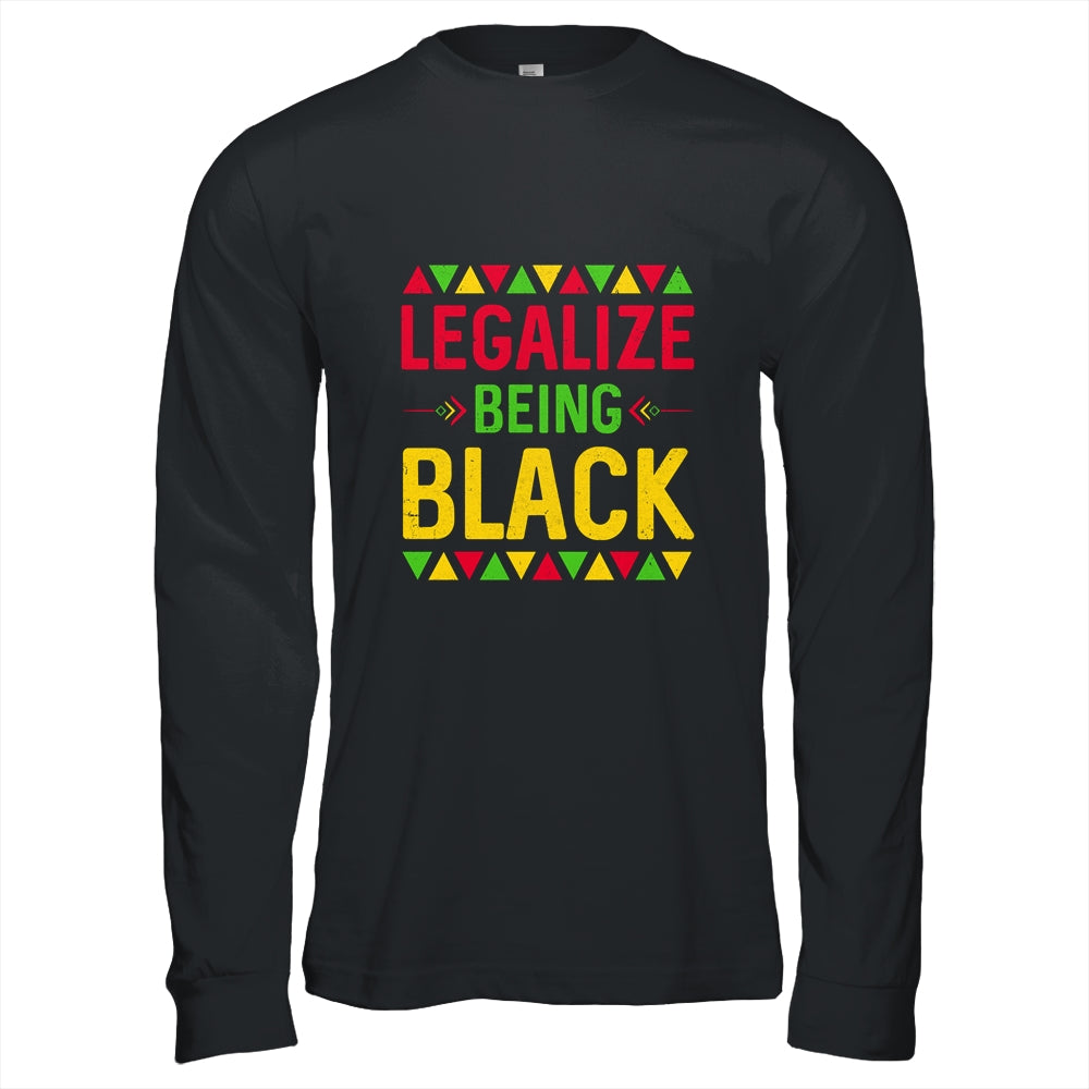 Legalize Being Black Black Pride Gift T-Shirt & Hoodie | Teecentury.com
