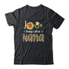 Love Being Called Nana Sunflower Mothers Day T-Shirt & Tank Top | Teecentury.com
